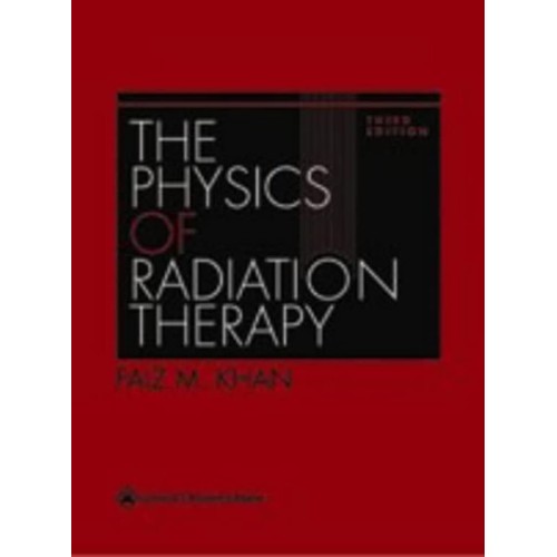 The Physics Of Radiation Therapy (Hb) 2003