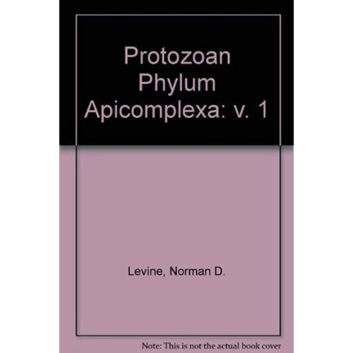 The Protozoan Phylum Apicomplexa, Vol-1 