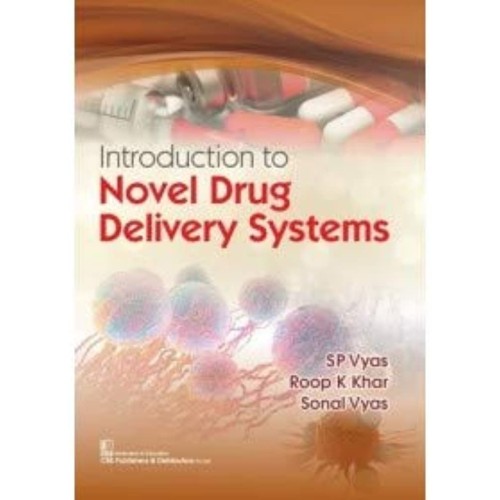 Introduction To Novel Drug Delivery Systems (...