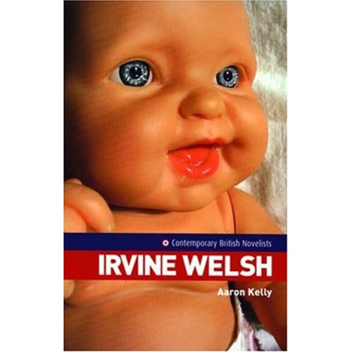 Contemporary British Novelists Irvine Welsh 