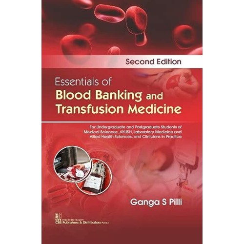 Essentials Of Blood Banking And Transfusion M...