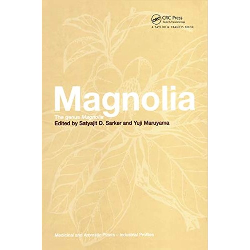 Magnolia The Genus Magnolia (Hb 2012) Medicin...