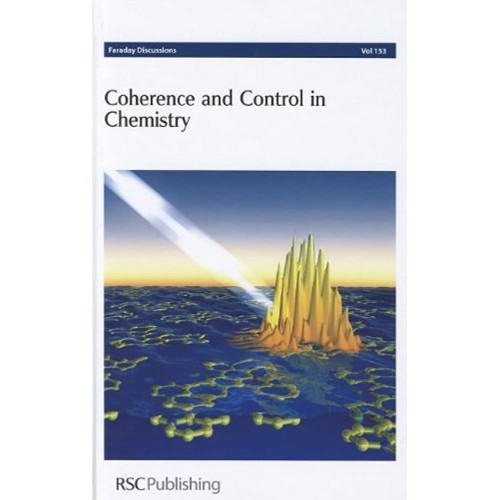 Coherence And Control In Chemistry (Hb 2011)