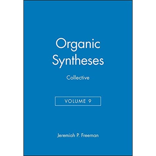 Organic Syntheses Collective Volume 9 