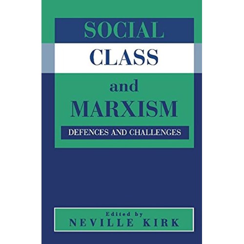 Social Class And Marxism: Defences And Challe...