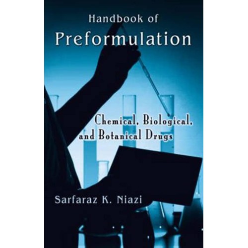 Handbook Of Preformulation: Chemical, Biologi...