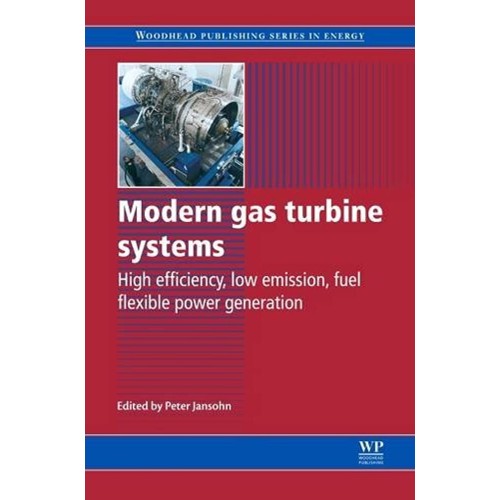 Modern Gas Turbine Systems: High Efficiency, ...