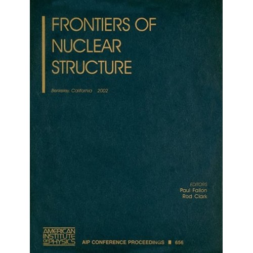 Frontiers Of Nuclear Structure Vol656 2002