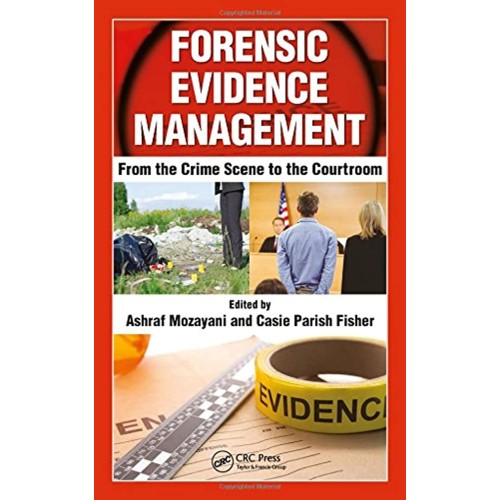 Forensic Evidence Management From The Crime S...