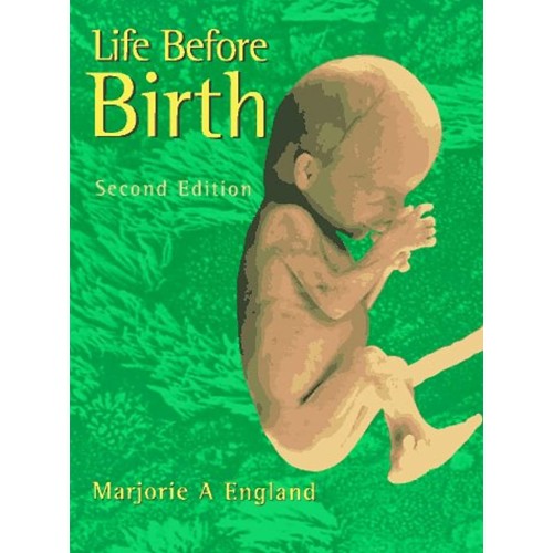 Life Before Birth 2E (Pb 1996)