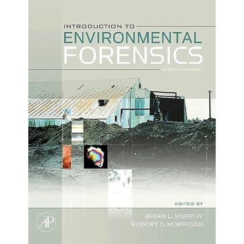 Introduction To Environmental Forensics 2Ed (...