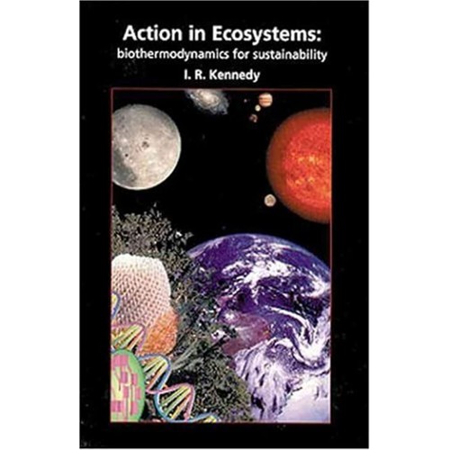 Action In Ecosystems: Biothermodynamics For S...