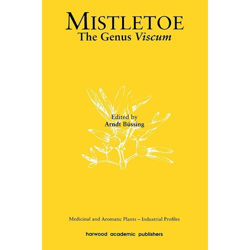 Mistletoe The Genus Viscum (Hb 2012) Medicina...