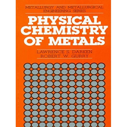 Physical Chemistry Of Metals (Pb 2002)
