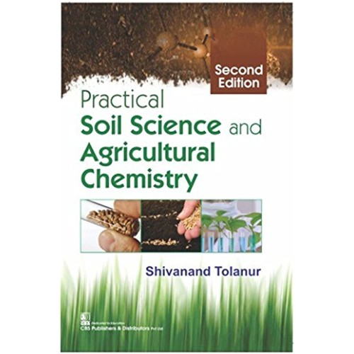 Practical Soil Science And Agriculatural Chem...