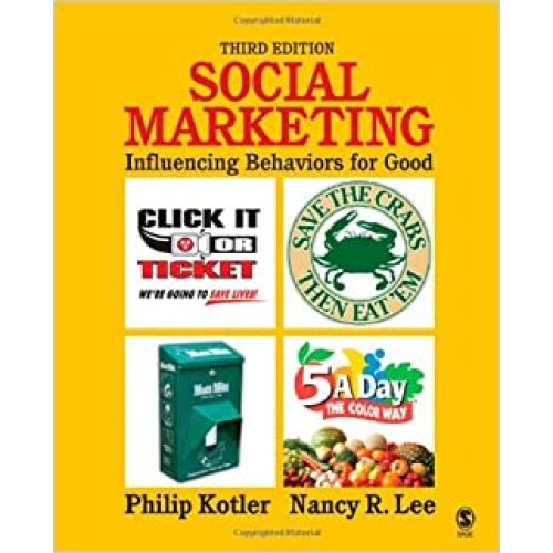 Social Marketing: Influencing Behaviars For Good 3Ed (Pb 2008) 