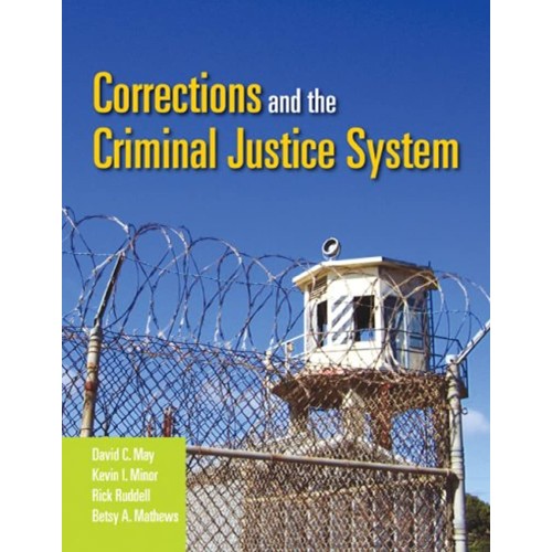 Corrections And The Criminal Justice System 