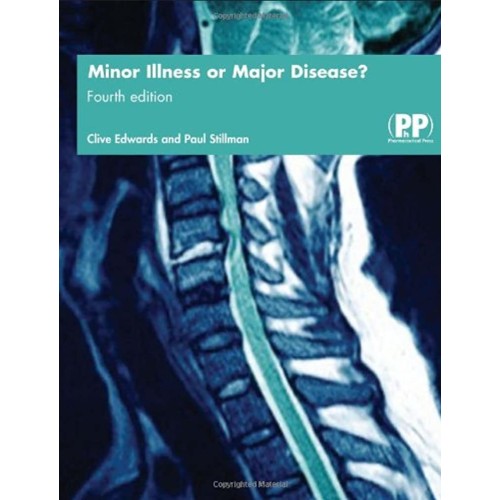 Minor Illness Or Major Disease? 4Ed (Pb) 
