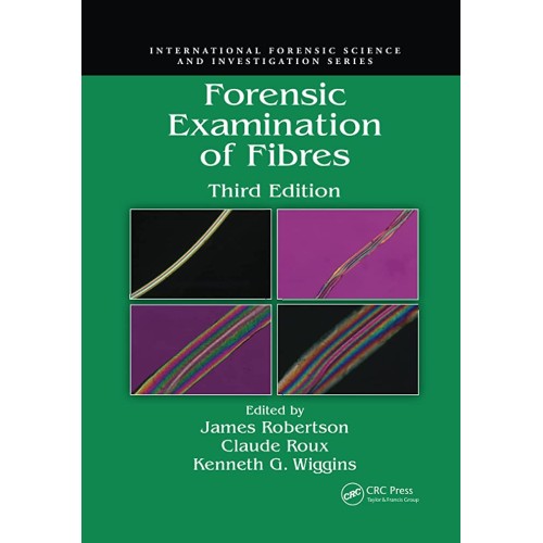 Forensic Examination Of Fibres 3Ed (Pb 2020)