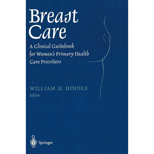 Breast Care: A Clinical Guidebook For Women'S...