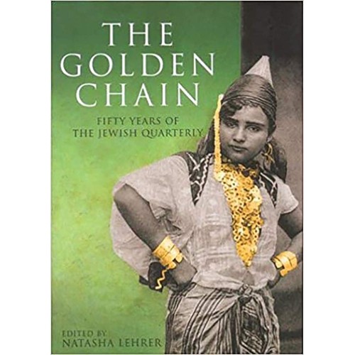 The Golden Chain Fifty Years Of The Jewish Qu...