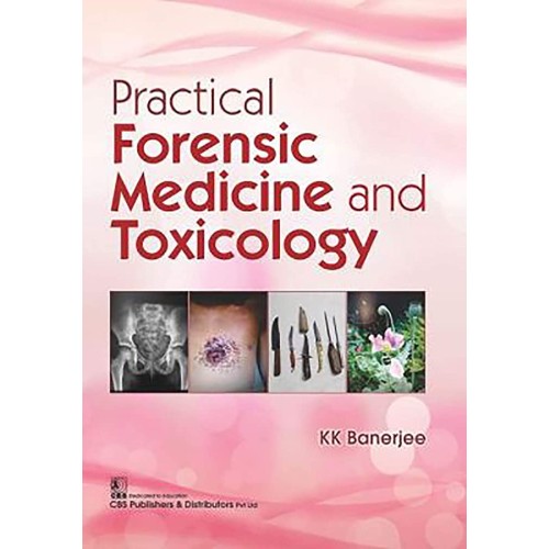Practical Forensic Medicine And Toxicology (P...
