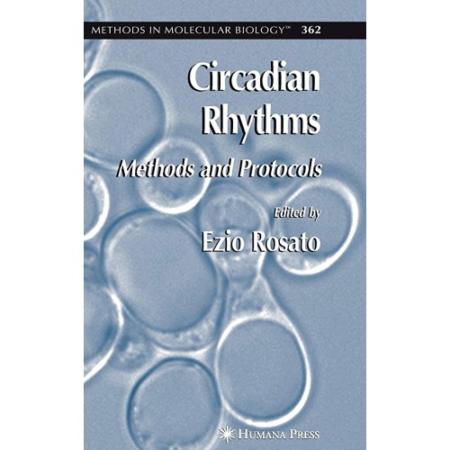 Circadian Rhythms: Methods And Protocols (Hb)...