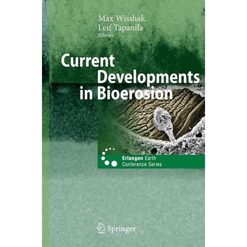 Current Developments In Bioerosion 