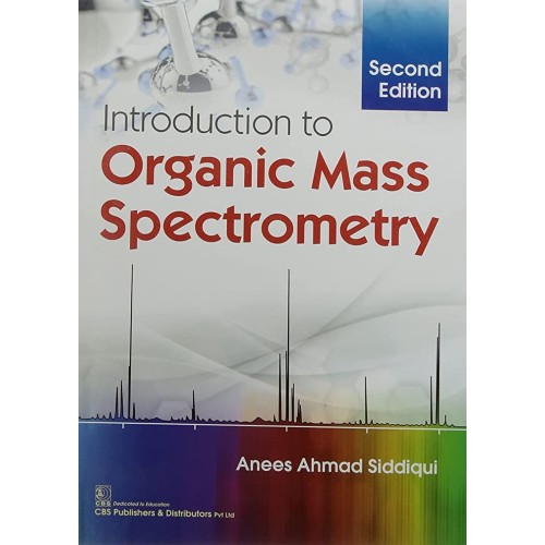 Introduction To Organic Mass Spectrometry 2Ed...