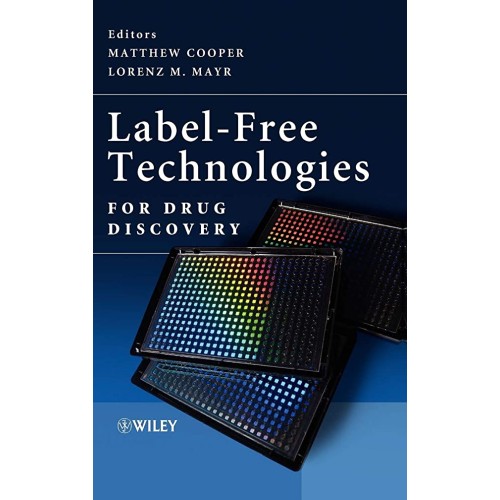 Label-Free Technologies: For Drug Discovery 