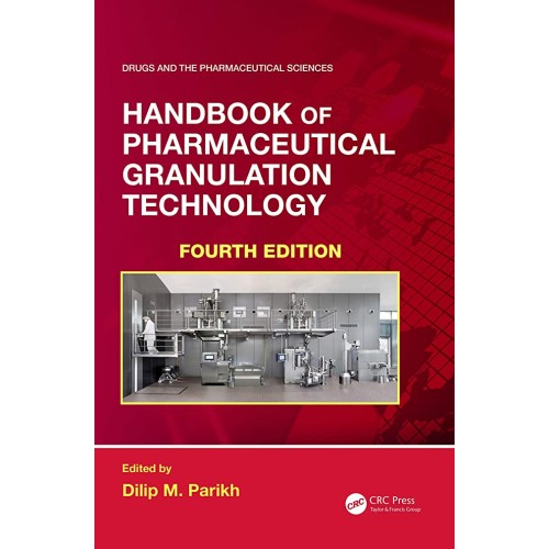 Handbook Of Pharmaceutical Granulation Techno...