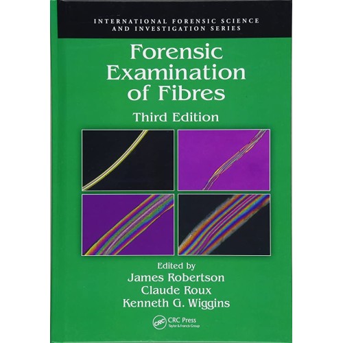 Forensic Examination Of Fibres 3Ed (Hb 2018) 