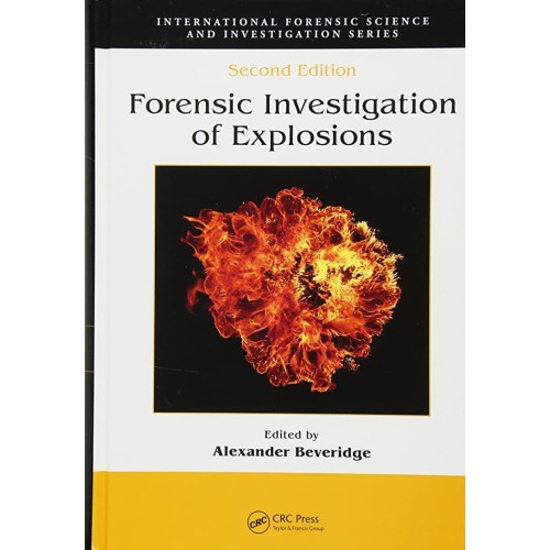 Forensic Investigation Of Explosions 2Ed (Hb ...