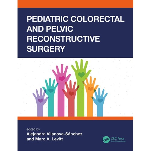 Pediatric Colorectal And Pelvic Reconstructiv...