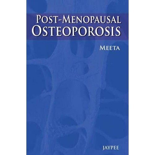 POSTMENOPAUSAL OSTEOPOROSIS BASIC & CLINICAL CONCEPTS