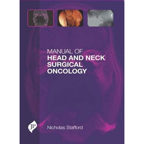 MANUAL OF HEAD AND NECK SURGICAL ONCOLOGY