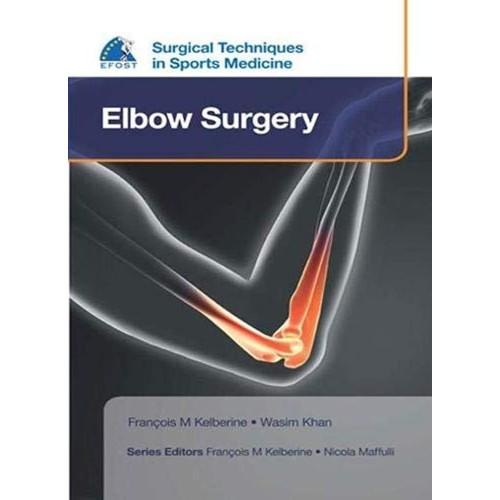SURGICAL TECHNIQUES IN SPORTS MEDICINE ELBOW SURGERY