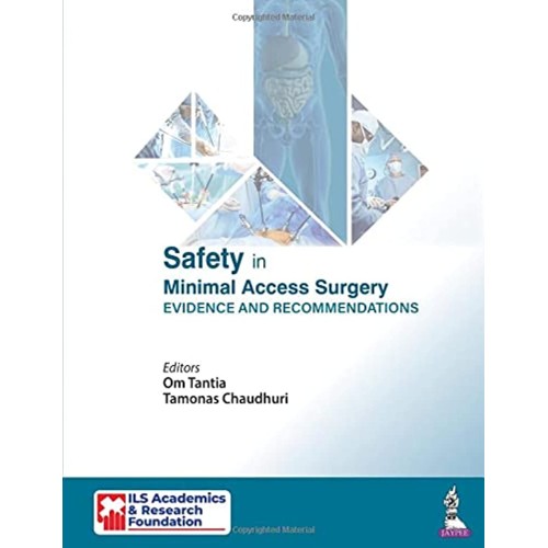 SAFETY IN MINIMAL ACCESS SURGERY: EVIDENCE AND RECOMMENDATIONS
