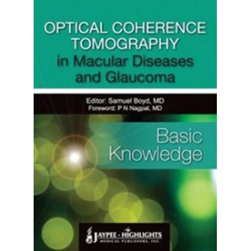 OPTICAL COHERENCE TOMOGRAPHY IN MACULAR DISEASES AND GLAUCOMA(BASIC KNOWLEDGE)