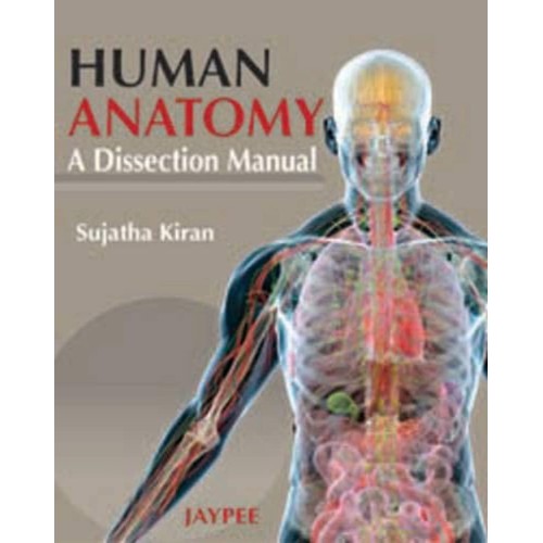 HUMAN ANATOMY A DISSECTION MANUAL