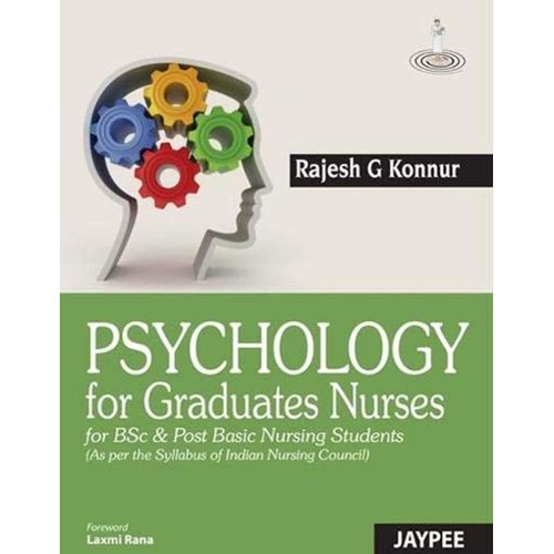 PSYCHOLOGY FOR GRADUATE NURSES (BSC NURSING, POST BASIC NURSING)