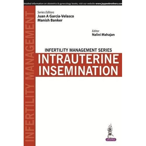 INFERTILITY MANAGEMENT SERIES:INTRAUTERINE IN...