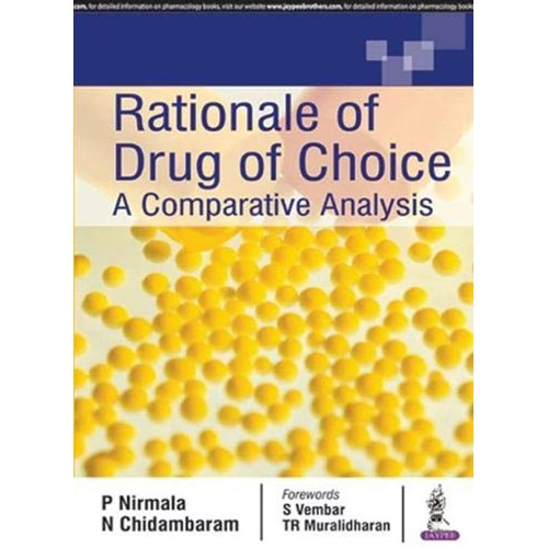 RATIONALE OF DRUG OF CHOICE:A COMPARATIVE ANALYSIS