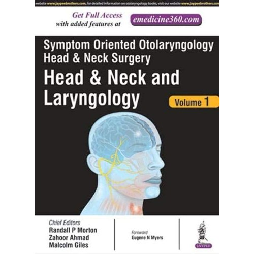 SYMPTOM ORIENTED OTOLARYNGOLOGY HEAD & NECK SURGERY(HEAD AND NECK AND LARYNGOLOGY) VOL.1