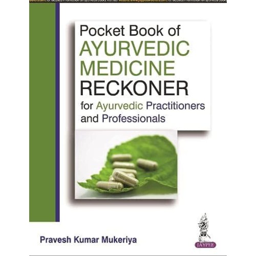 POCKET BOOK OF AYURVEDIC MEDICINE RECKONER FOR AYURVEDIC PRACTITIONERS AND PROFESSIONALS