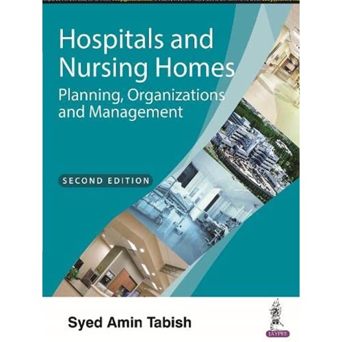 HOSPITALS AND NURSING HOMES PLANNING, ORGANIZ...