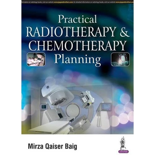 PRACTICAL RADIOTHERAPY & CHEMOTHERAPY PLANNING