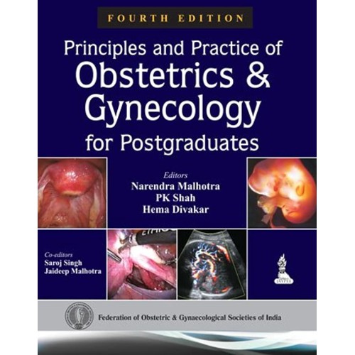 PRINCIPLES AND PRACTICE OF OBSTETRICS AND GYNECOLOGY FOR POSTGRADUATES
