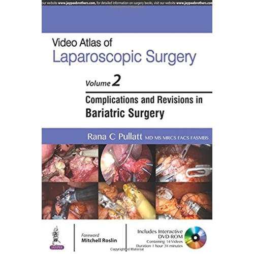 VIDEO ATLAS OF LAPAROSCOPIC SURGERY VOL.2 ,COMPLICATIONS AND REVISIONS IN BARIATRIC SURGERY WITH DVD