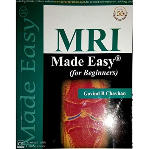 MRI MADE EASY(FOR BEGINNERS)WITH PHOTO CD ROM...